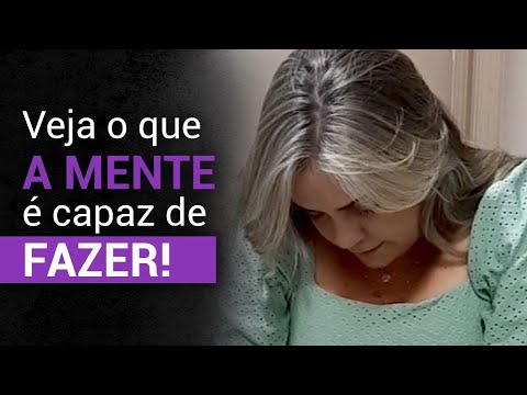 Veja o que a MENTE é capaz de fazer!